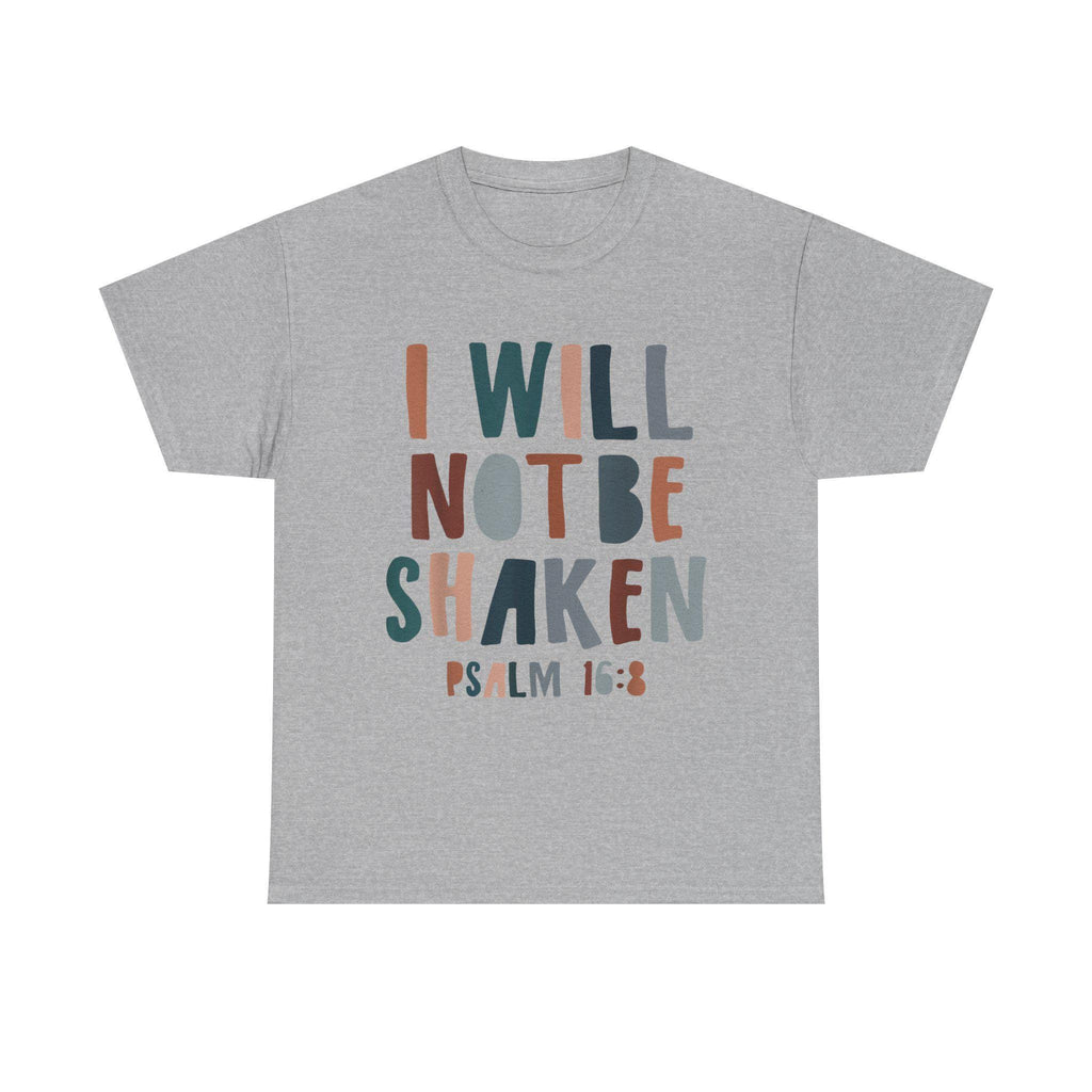I Will Not Be Shaken T-Shirt: Faith Unisex Tee, Christian Apparel