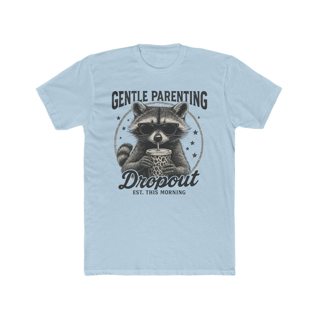 Gentle Parenting Dropout with a raccoon tshirt
