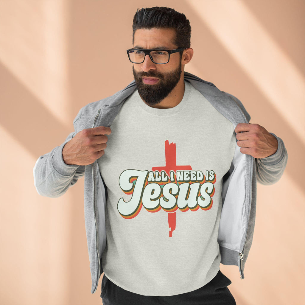 All I Need Is Jesus Sweatshirt: Cotton Blend Christian Pullover