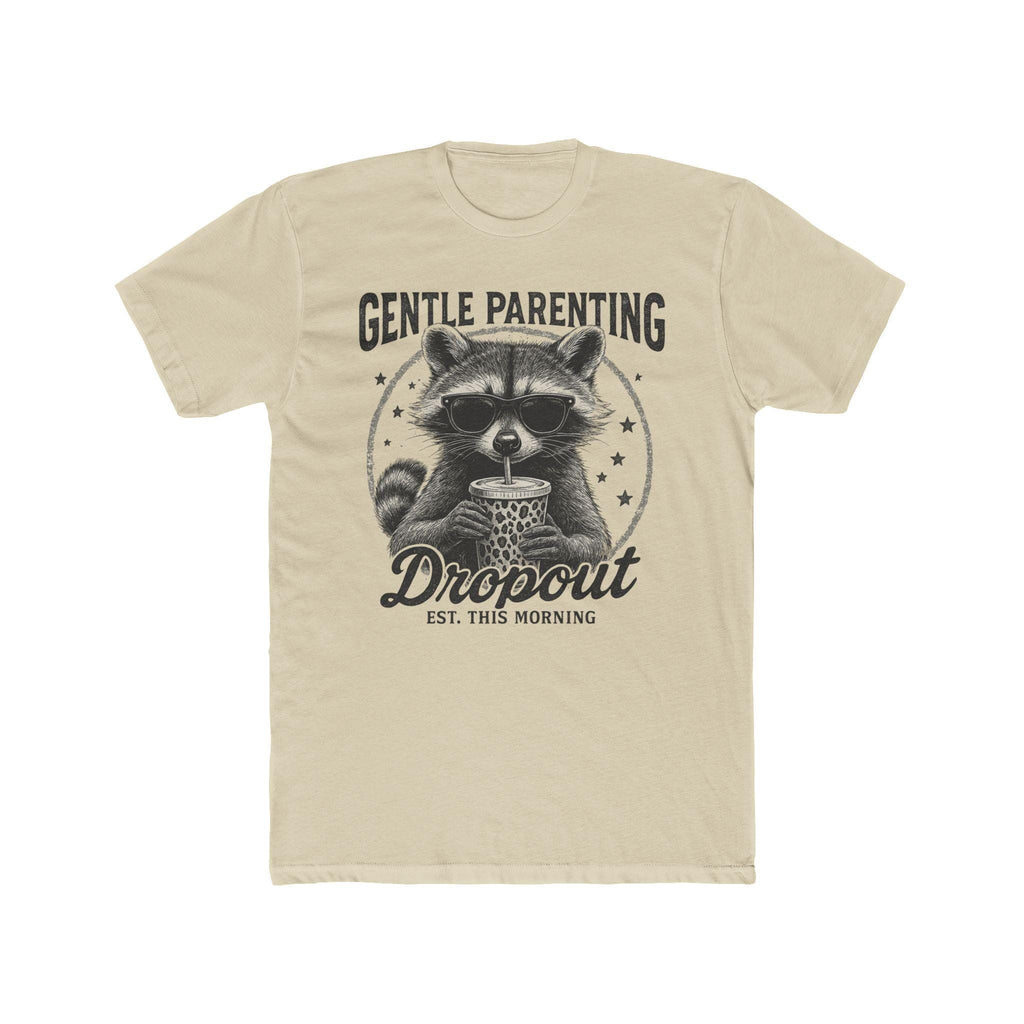 Gentle Parenting Dropout with a raccoon tshirt