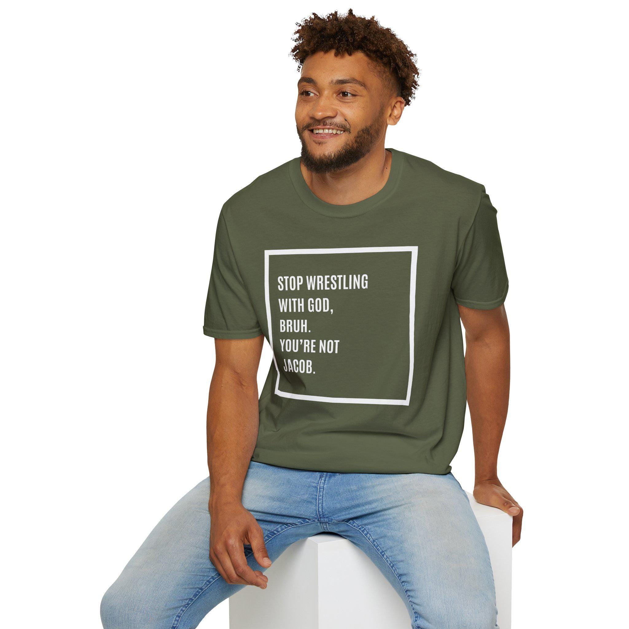 Christian T-Shirt: Stop Wrestling With God - Unisex Religious Tee